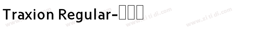 Traxion Regular字体转换